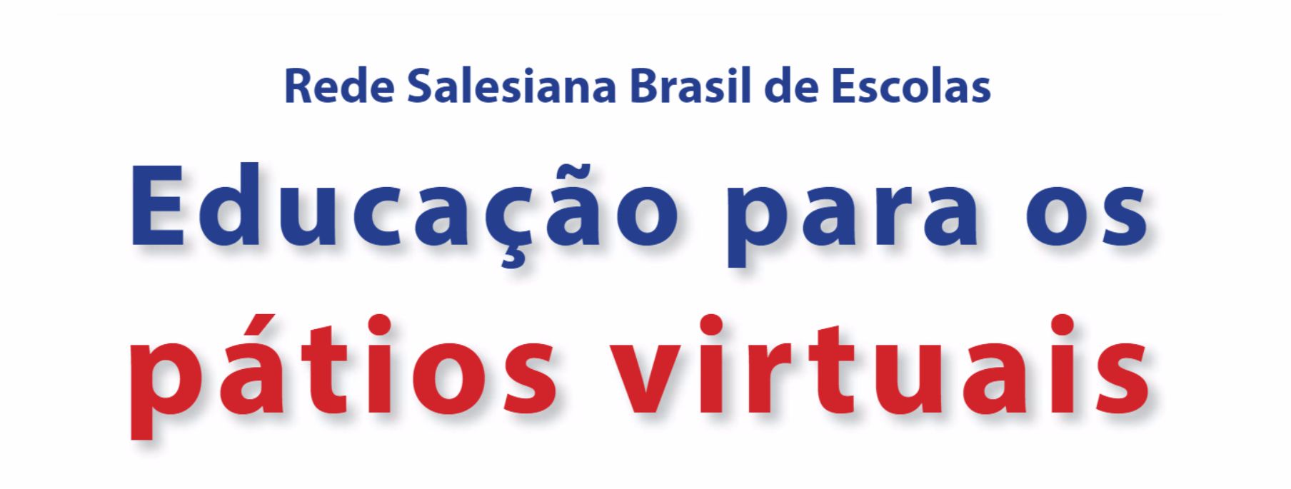 RSB-Escolas lança cartilha Educação para os Pátios Virtuais