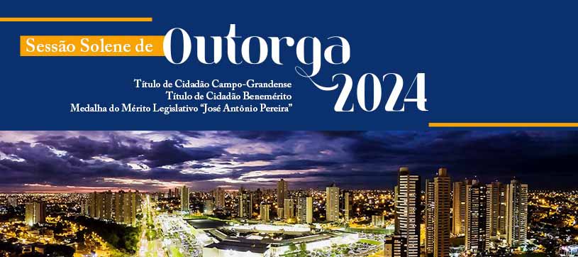 Vereadores entregam honrarias em comemoração aos 125 anos de Campo Grande no dia 22