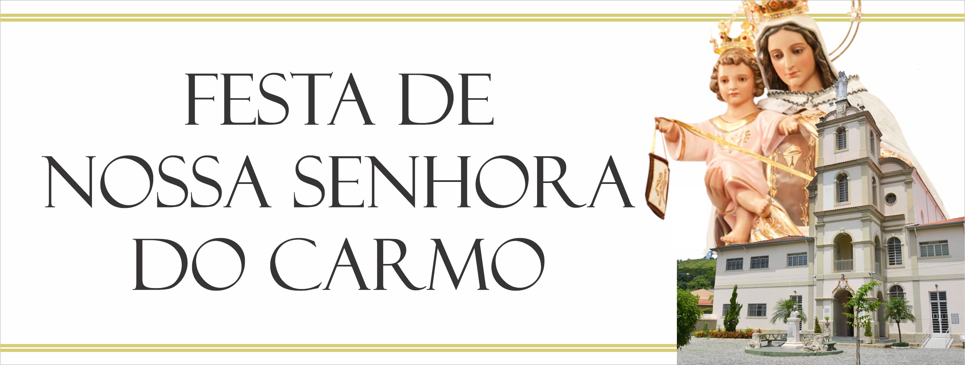 Tríduo e Festa de Nossa Senhora do Carmo