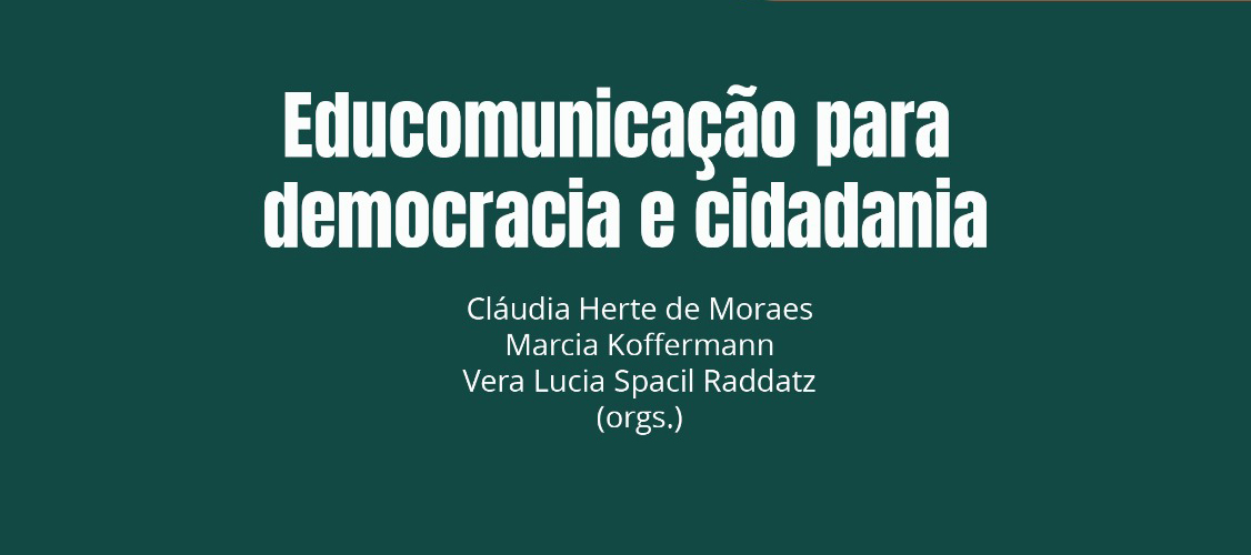 E-book do IV Educom Sul será lançado dia 11, com o tema Educomunicação para Democracia e Cidadania 